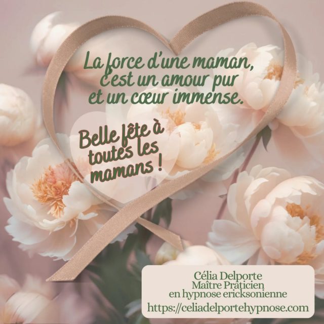 Fête des mères 💐 
#hypnoseericksonienne 
#dėveloppementpersonnel
#bienetre
#therapiebreve
#hypnosedependance