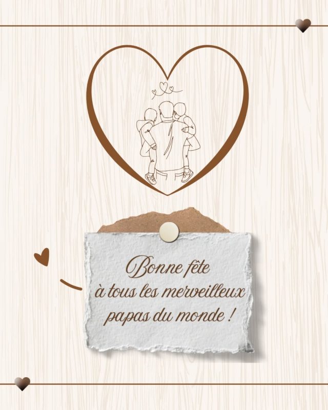Bonne fête des pères ! 🎉