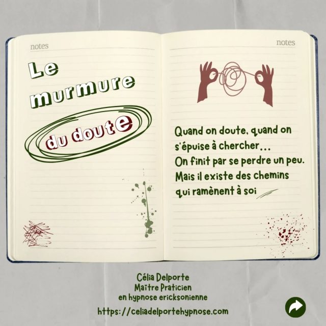 Le murmure du doute ⁉️
#hypnoseericksonienne 
#hypnosevaldemarne 
#hypnose94 
#hypnosethérapeutique 
#hypnoseadolescents 
#hypnoseenfant 
#hypnosedependance 
#changement
#dėveloppementpersonnel
#bienetre
#therapiebreve